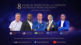 8 Jours de prière pour la guérison des peuples & nations ! – Du 09 au 16 mai 2020