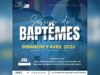 Culte des baptêmes du 9 Avril 2023