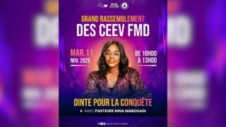 Grand rassemblement des CEEV FMD : Ointe pour la conquête I Pasteure Nina MABOUADI