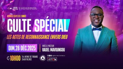 Culte spécial – Les actes de reconnaissance envers Dieu I Pasteur Radel MAVOUNGOU