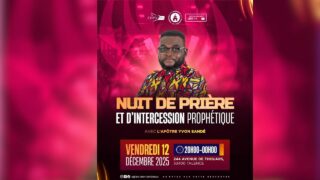 Nuit de prière et d’intercession prophétique I Apôtre Yvon SANDE