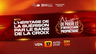 Nuit de prière et d&rsquo;intercession prophétique