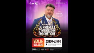 Nuit de prière et d&rsquo;intercession prophétique | Pasteur Alexandre ARENAS